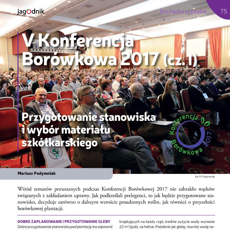 V Konferencja Borówkowa 2017 (cz. I). Przygotowanie stanowiska i wybór materiału szkółkarskiego