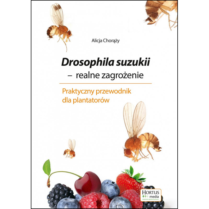 Drosophila suzukii - realne zagrożenie