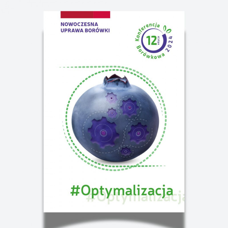 Konferencja Borówkowa 2024 | Nowoczesna uprawa borówki - Optymalizacja